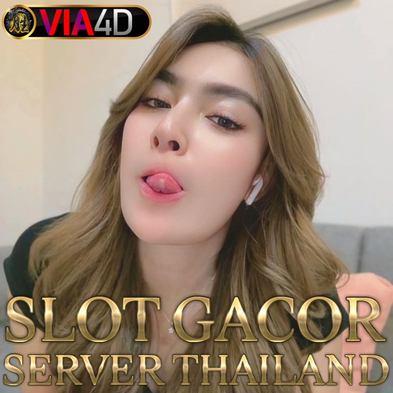 VIA4D: Slot Online Gacor Thailand dengan Deposit Pulsa Telkomsel